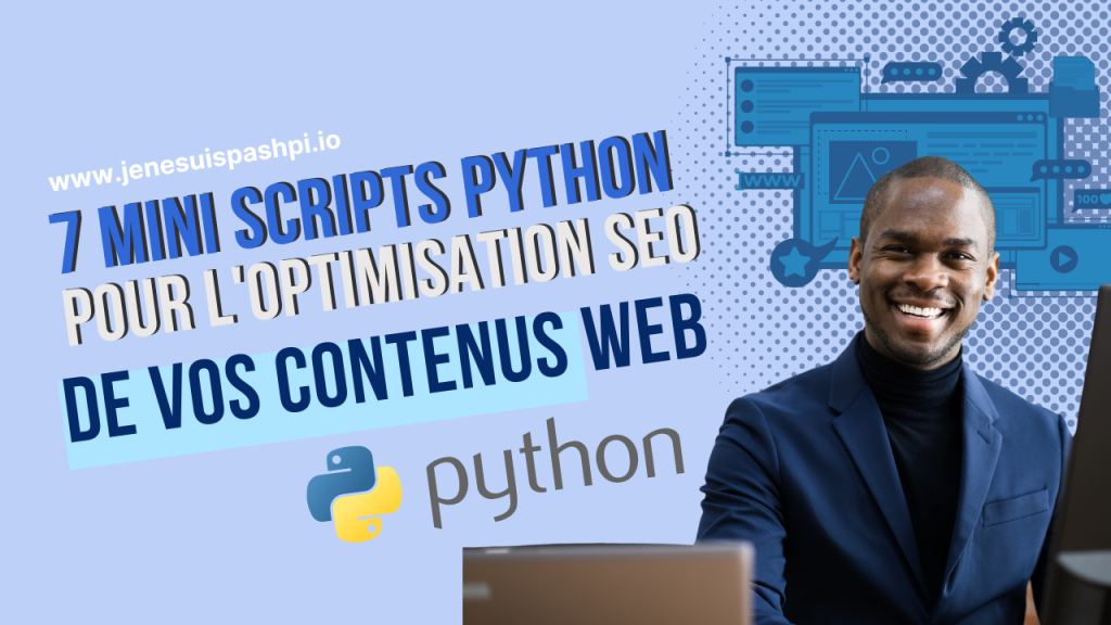 7 mini scripts python pour optimiser votre contenu en SEO